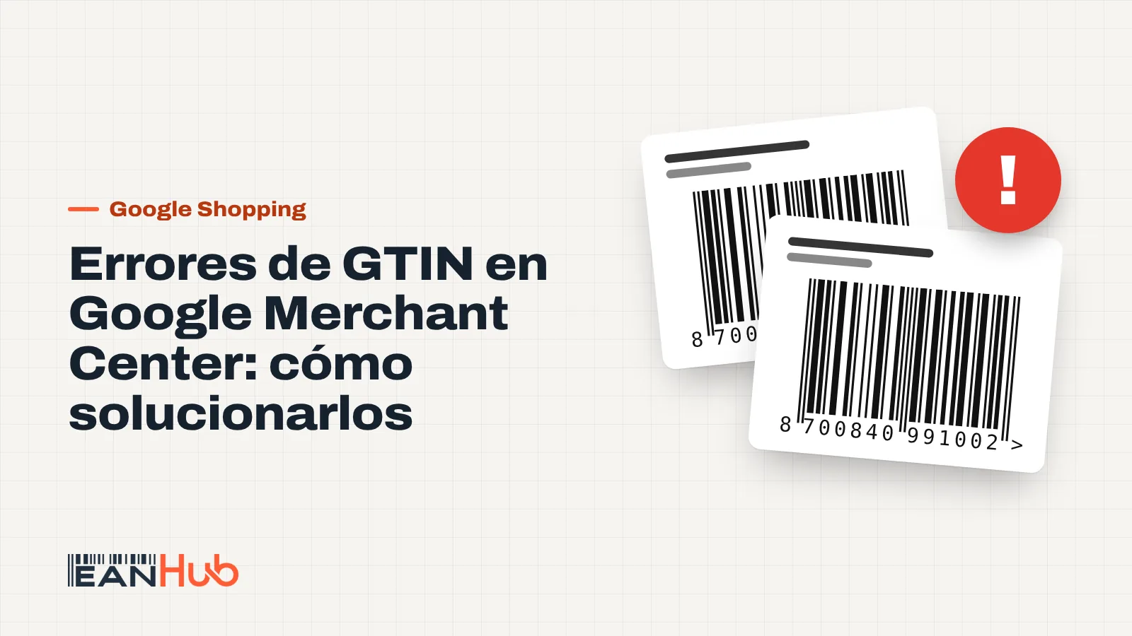 Panel de Google Merchant Center con un aviso de GTIN junto a un código de barras